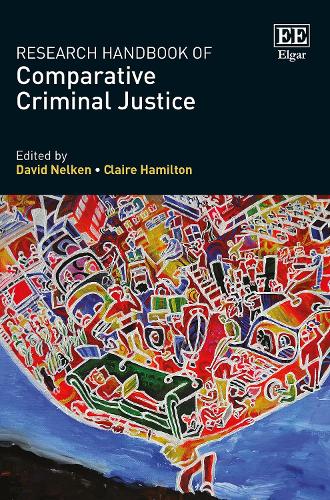 Research Handbook of Comparative Criminal Justice.