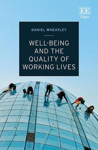 Well-Being and the Quality of Working Lives.