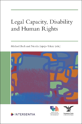 Legal Capacity, Disability and Human Rights.