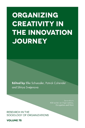 Organizing Creativity in the Innovation Journey.