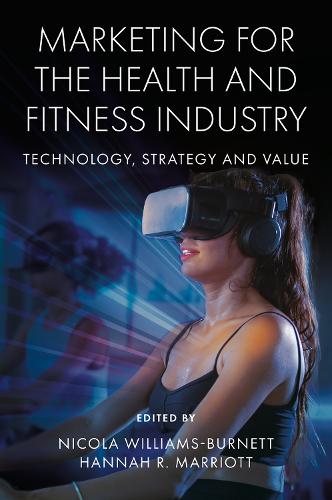 Marketing for the Health and Fitness Industry