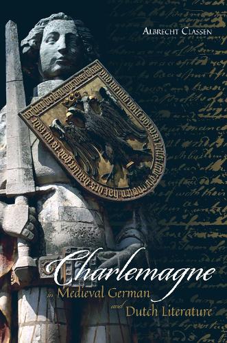 Charlemagne in Medieval German and Dutch Literature.