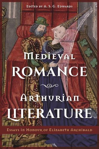 Medieval Romance, Arthurian Literature: Essays in Honour of Elizabeth Archibald.