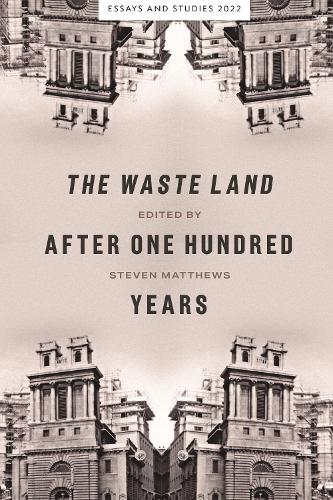 The Waste Land after One Hundred Years.