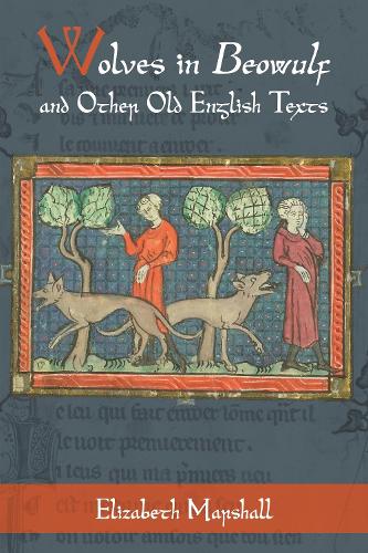 Wolves in Beowulf and Other Old English Texts.