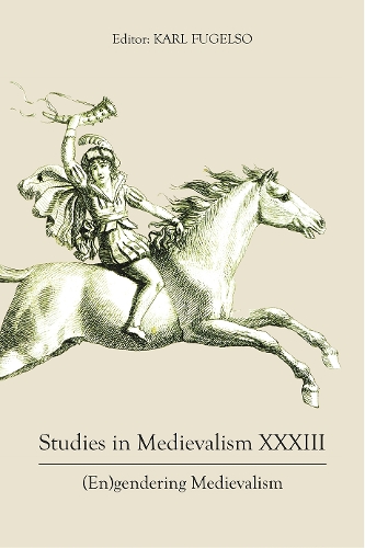 Studies in Medievalism XXXIII: (En)gendering Medievalism.