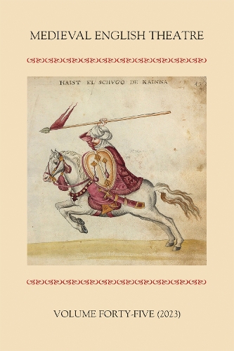 Medieval English Theatre 45.
