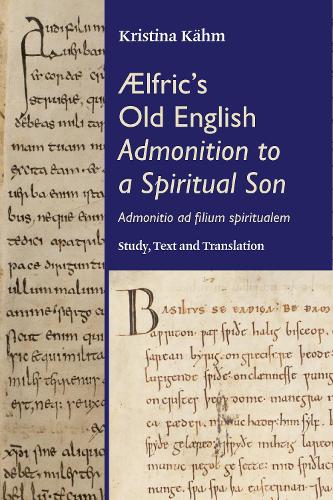 AElfric's Old English Admonition to a Spiritual Son