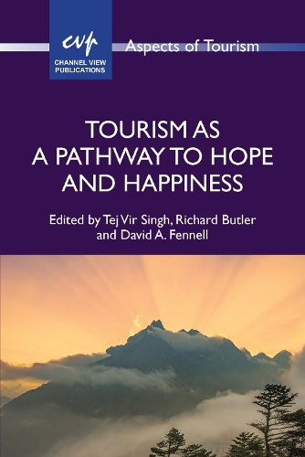 Tourism as a Pathway to Hope and Happiness.