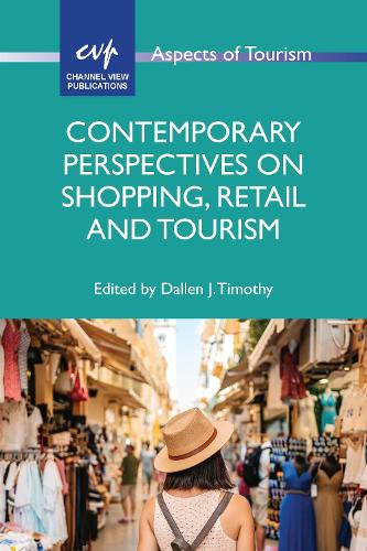 Contemporary Perspectives on Shopping, Retail and Tourism.