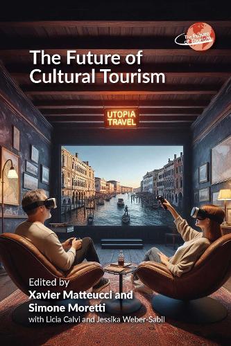 The Future of Cultural Tourism.