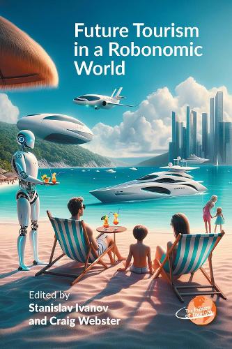 Future Tourism in a Robonomic World.