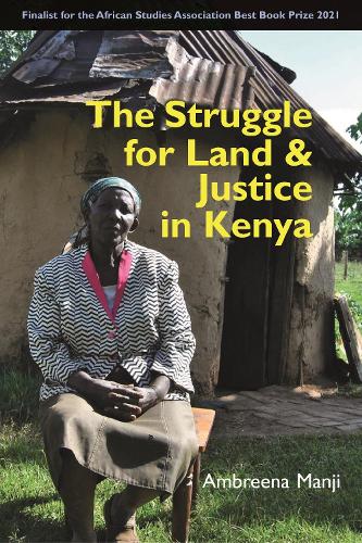 The Struggle for Land and Justice in Kenya.