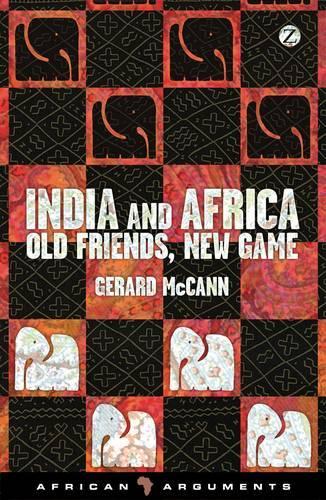 India and Africa - Old Friends, New Game.