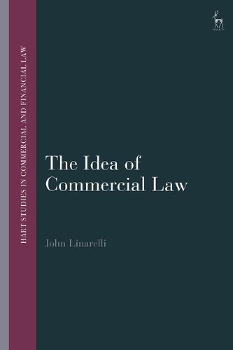The Idea of Commercial Law.