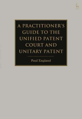 A Guide to Litigation in the New European Patent System.