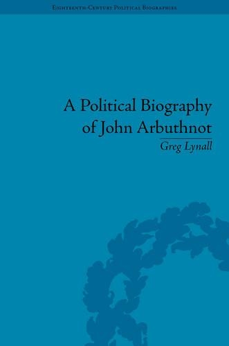 A Political Biography of John Arbuthnot.