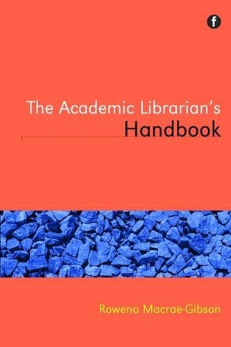 The Academic Librarian's Handbook.