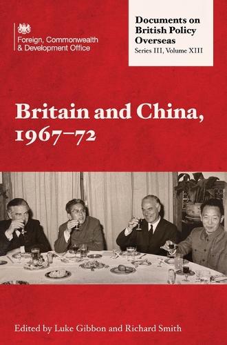 Britain and China, 1967 - 72.