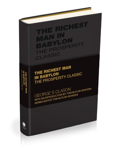 The Richest Man in Babylon: The Financial Wisdom Classic.