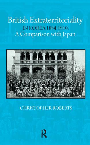 British Extraterritoriality in Korea 1884 - 1910