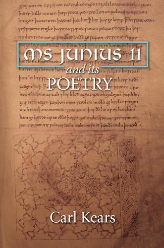 MS Junius 11 and its Poetry.