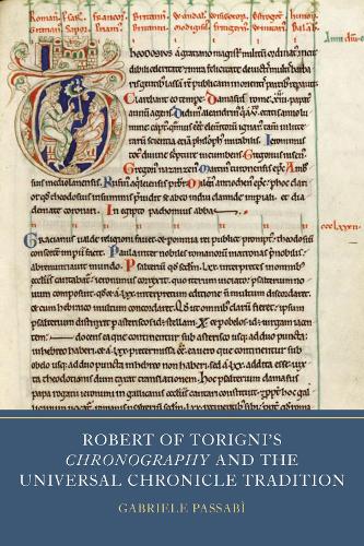 Robert of Torigni's Chronography and the Universal Chronicle Tradition.