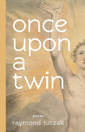 once upon a twin - poems.