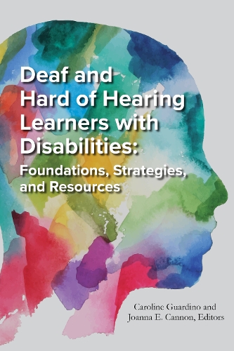 Deaf and Hard of Hearing Learners with Disabilities
