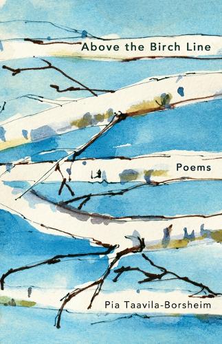 Above the Birch Line - Poems.