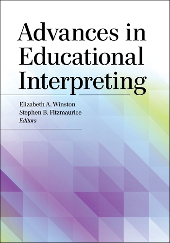 Advances in Educational Interpreting.