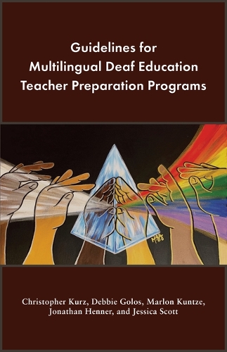 Guidelines for Multilingual Deaf Education Teacher Preparation Programs.