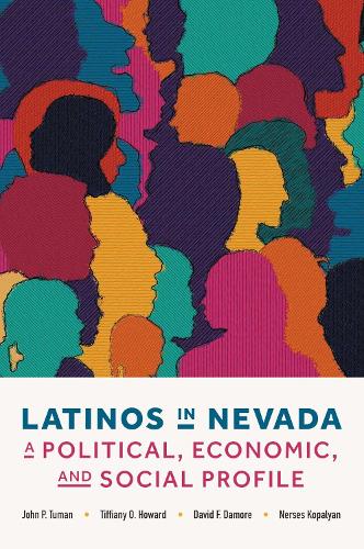 Latinos in Nevada: A Political, Economic, and Social Profile.