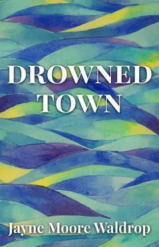 Drowned Town.