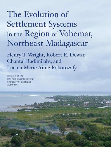 The Evolution of Settlement Systems in the Region of Vohemar, Northeast Madagascar.