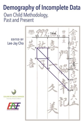 Demography of Incomplete Data: Own Child Methodology, Past and Present.