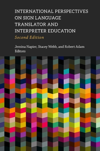 International Perspectives on Sign Language Translator and Interpreter Education.