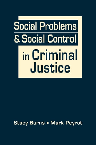 Social Problems and Social Control in Criminal Justice.