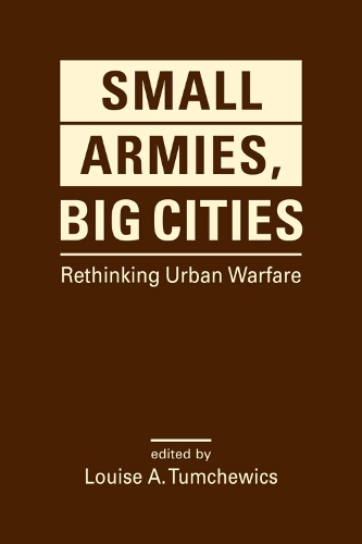Small Armies, Big Cities