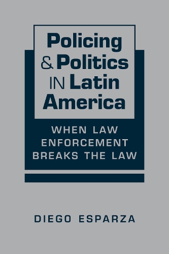 Policing & Politics in Latin America
