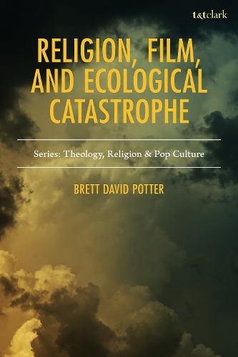 Religion, Film, and Ecological Catastrophe.