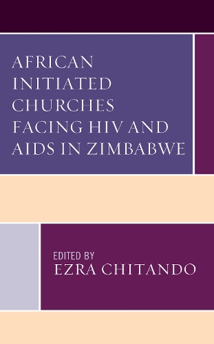 African Initiated Churches Facing HIV and AIDS in Zimbabwe.