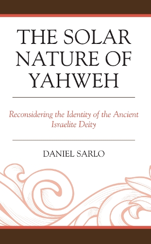 The Solar Nature of Yahweh