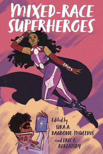 Mixed-Race Superheroes.