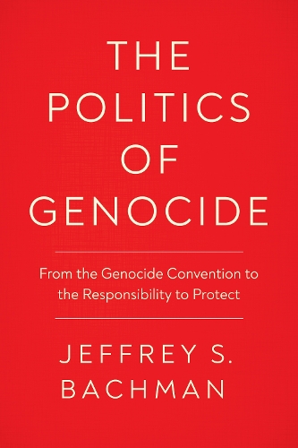 The Politics of Genocide