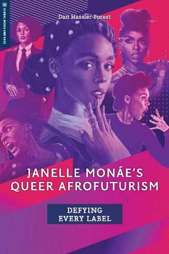Janelle Monae's Queer Afrofuturism: Defying Every Label.