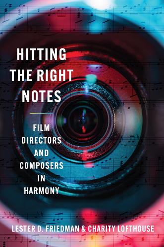 Hitting the Right Notes: Film Directors and Composers in Harmony.