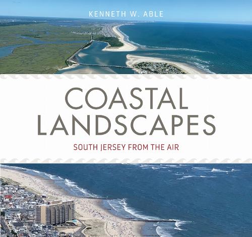 Coastal Landscapes: South Jersey from the Air.