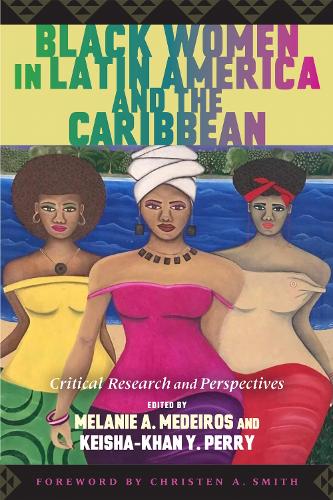 Black Women in Latin America and the Caribbean