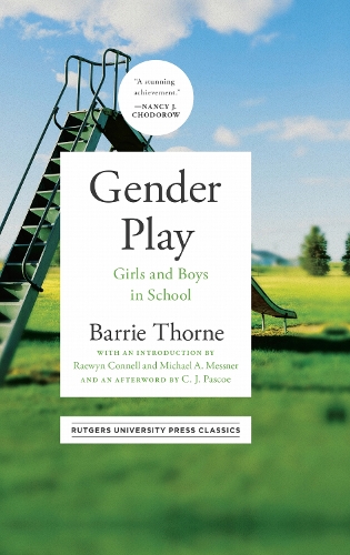Gender Play: Boys and Girls in School. 30th Anniversary Edition